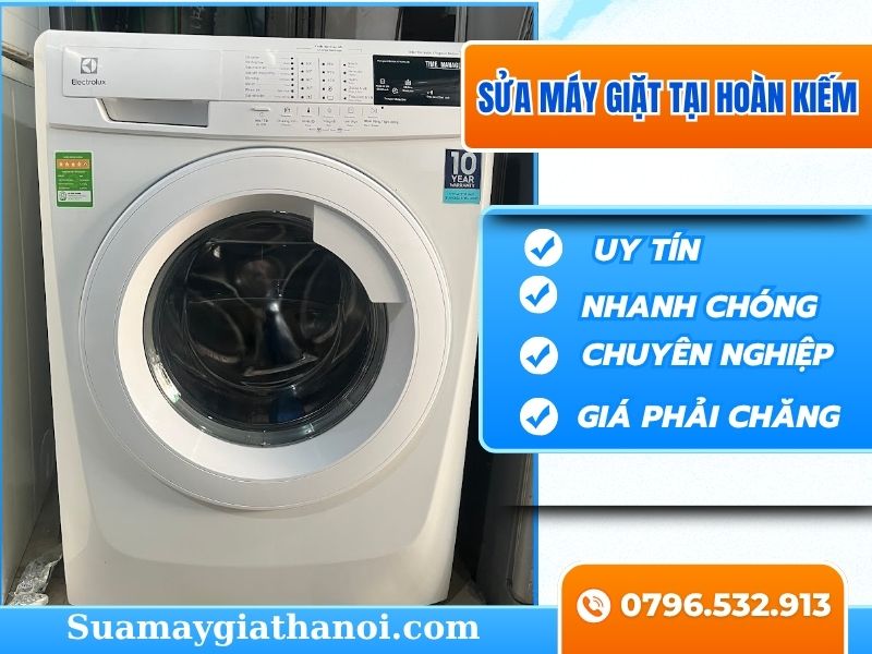 Sửa máy giặt tại Hoàn Kiếm – Nhanh, giá rẻ, bảo hành dài hạn