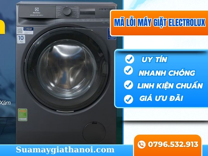 15 Mã Lỗi Máy Giặt Electrolux Phổ Biến & Cách Sửa Chữa Đáng Kinh Ngạc Tại Nhà!