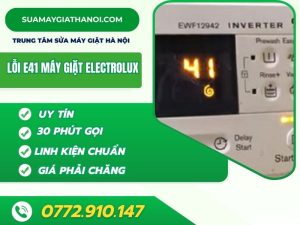 Bất Ngờ 3 Cách Khắc Phục Lỗi E41 Máy Giặt Electrolux Cực Nhanh Chóng Tại Nhà!