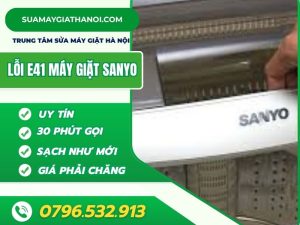 Giải Mã Lỗi E41 Máy Giặt Sanyo-Cách Khắc Phục Nhanh Gọn Lẹ