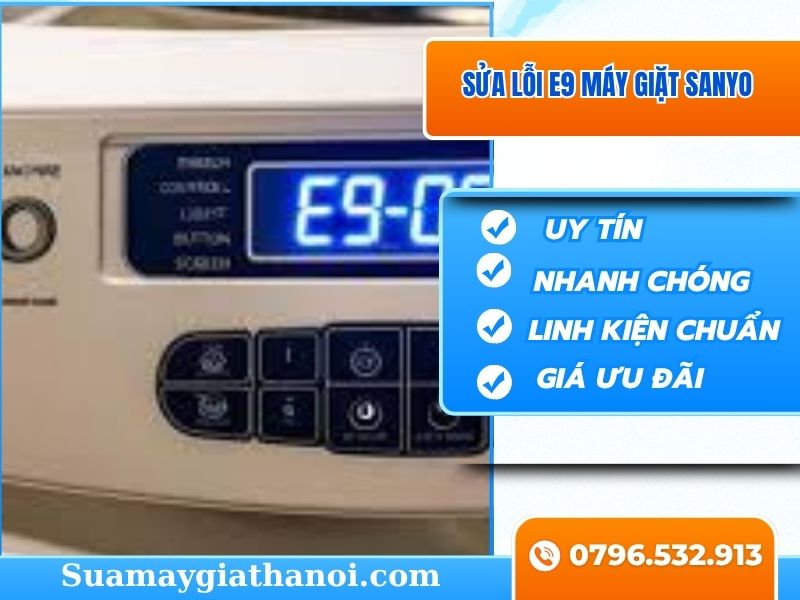 Giật Mình Lỗi E9 Máy Giặt Sanyo Bật Mí Cách Xử Lý Siêu Tốc!