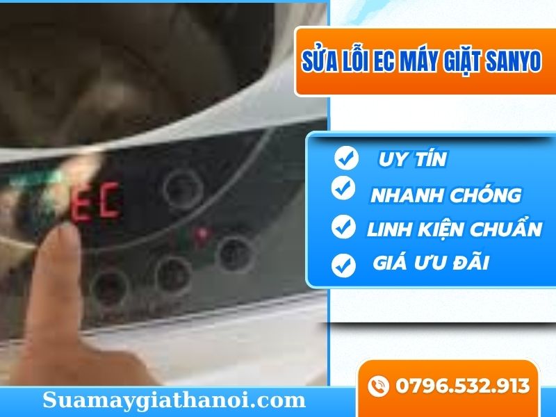 Lỗi EC của máy giặt Sanyo – Nguyên nhân, cách xử lý uy tín tại Hà Nội