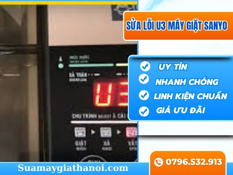 Lỗi U3 Máy Giặt Sanyo Nguyên Nhân, Cách Sửa Nhanh Chóng & Hiệu Quả