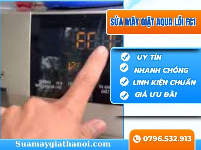 Máy Giặt Aqua Lỗi FC1 5 Lý Do Phổ Biến và Cách Xử Lý Nhanh Chóng 