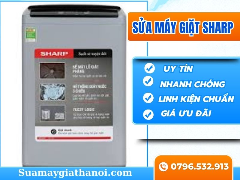 Sửa máy giặt Sharp uy tín, nhanh chóng tại Hà Nội – Gọi ngay 0796.532.913