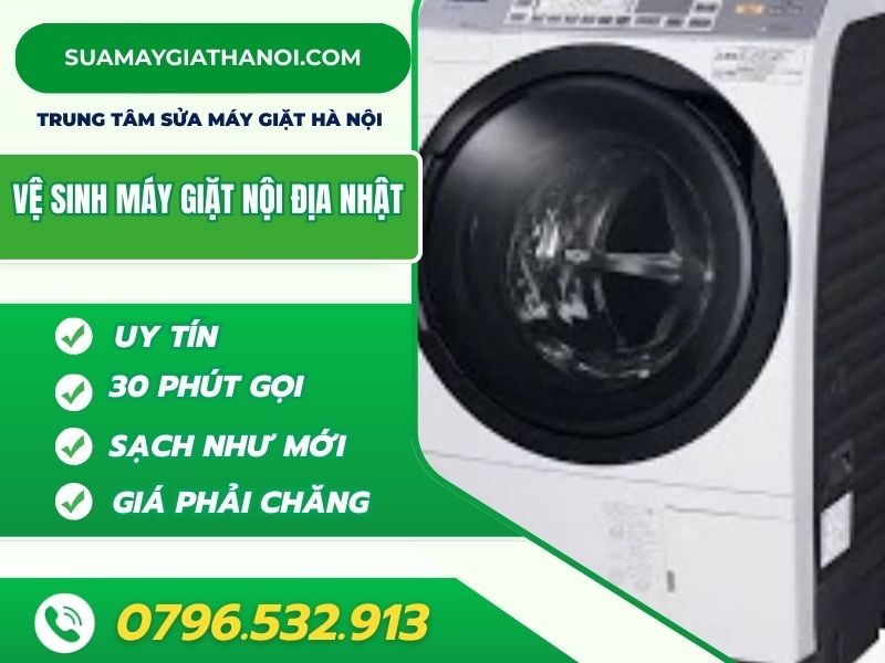 Vệ sinh máy giặt nội địa Nhật đúng cách để máy bền đẹp như mới