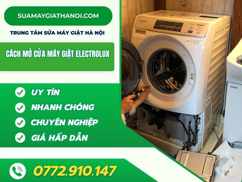 7 Cách Mở Cửa Máy Giặt Electrolux Bị Khóa Chỉ Trong Vài Phút! 7 Cách Mở Cửa Máy Giặt Electrolux Bị Khóa Chỉ Trong Vài Phút!