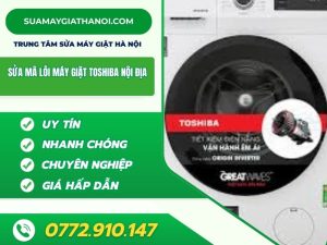 Khám Phá Nguyên Nhân Và Cách Xử Lý Mã Lỗi Máy Giặt Toshiba Nội Địa
