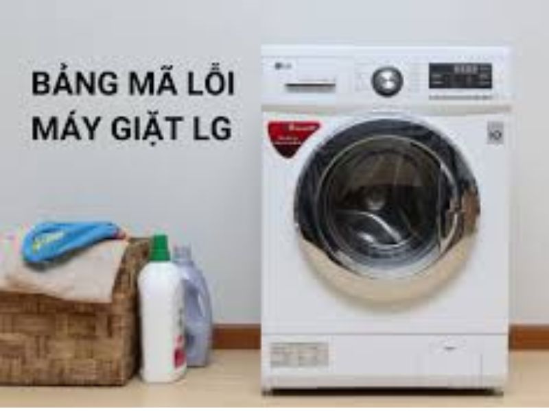 Tại Sao Cần Hiểu Rõ Mã Lỗi Máy Giặt Lg
