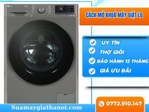 Cách Mở Khóa Máy Giặt Lg đơn Giản, Hiệu Quả Nhất Hướng Dẫn Chi Tiết