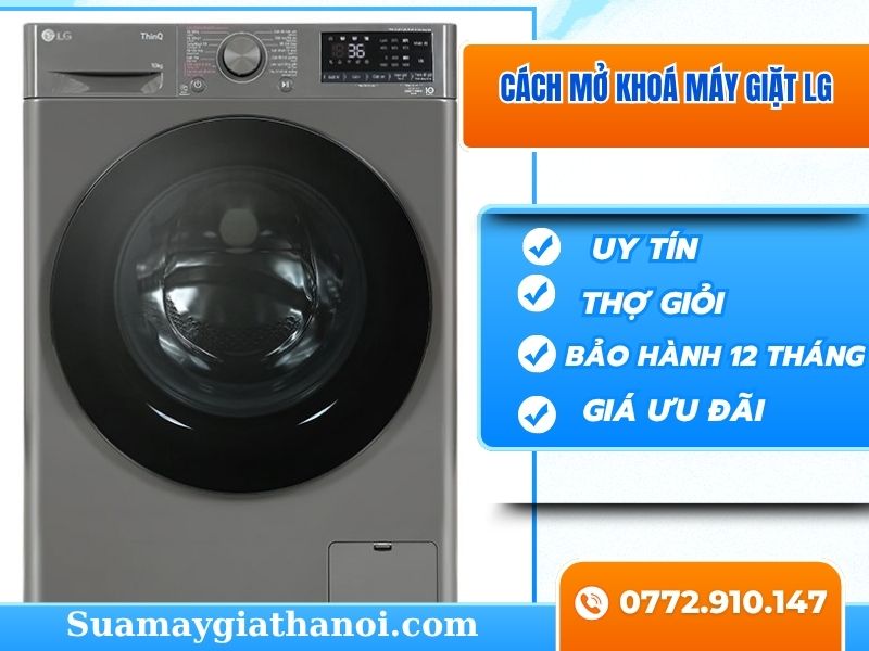 Cách Mở Khóa Máy Giặt Lg đơn Giản, Hiệu Quả Nhất Hướng Dẫn Chi Tiết