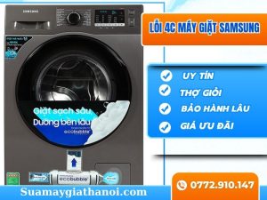 Lỗi 4c Máy Giặt Samsung – Nguyên Nhân, Cách Khắc Phục & Hướng Dẫn Sửa Tại Nhà