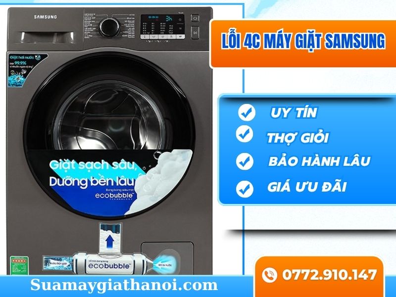 Lỗi 4c Máy Giặt Samsung – Nguyên Nhân, Cách Khắc Phục & Hướng Dẫn Sửa Tại Nhà