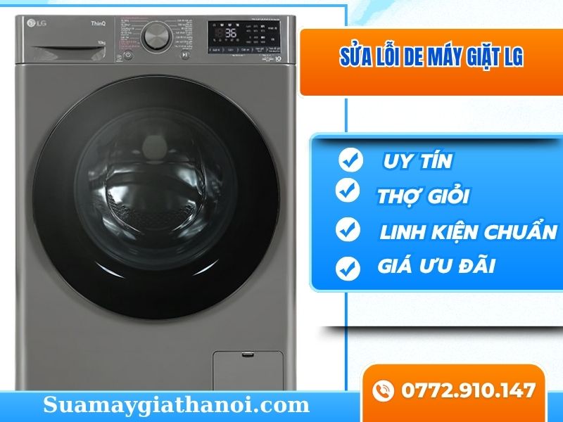 Lỗi De Máy Giặt Lg Nguyên Nhân, Cách Xử Lý Và Dịch Vụ Sửa Chữa Tại Nhà