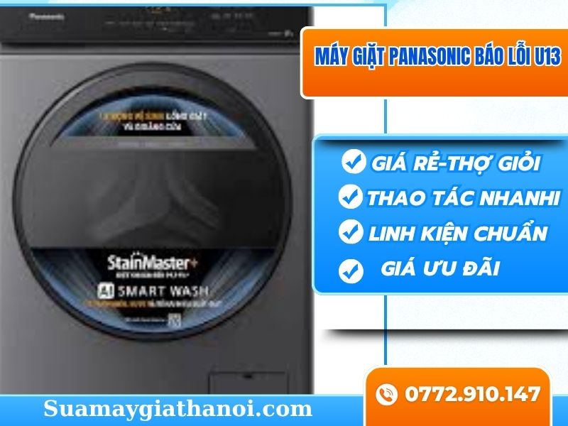 Máy Giặt Panasonic Báo Lỗi U13 – Nguyên Nhân & Cách Khắc Phục Hiệu Quả