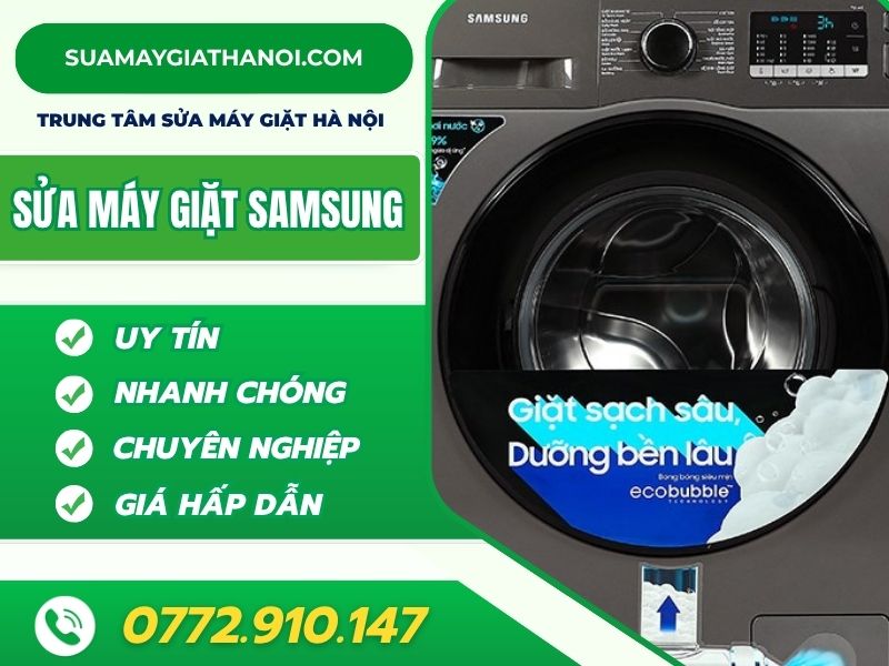Sửa Máy Giặt Samsung Tại Nhà – Báo Giá Chi Tiết & Dịch Vụ Uy Tín Tại Hà Nội