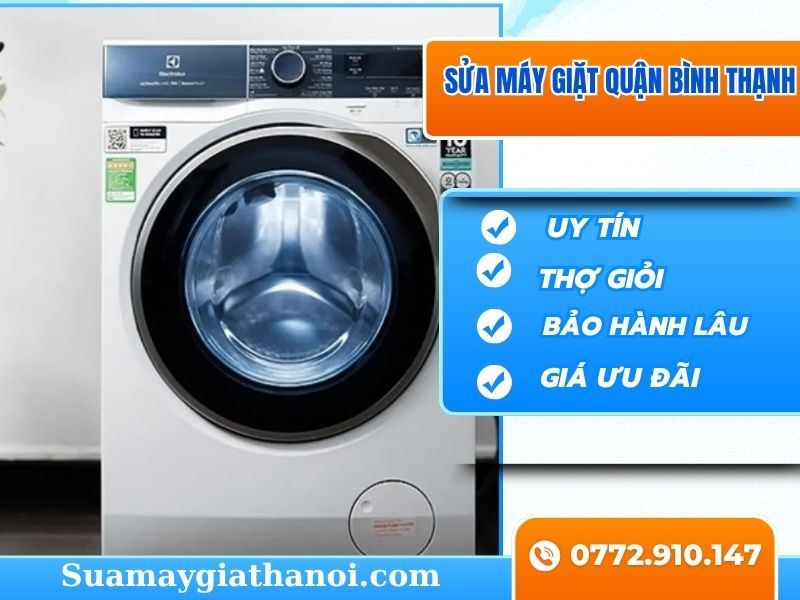 Dịch Vụ Sửa Máy Giặt Quận Bình Thạnh – Uy Tín, Nhanh, Giá Hợp Lý
