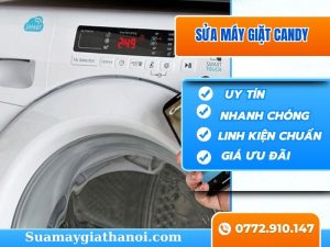 Sửa Máy Giặt Candy Tại Hà Nội Thợ Giỏi, Giá Rõ Ràng – 0772.910.147
